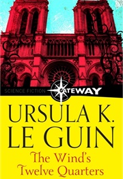 The Wind's Twelve Quarters (Ursula K. Le Guin)