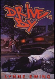 Drive-By (Lynne Ewing)
