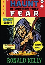 Haunt of Southern-Fried Fear (Ronald Kelly)