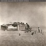 Dust Bowl Ballads (Woody Guthrie, 1940)