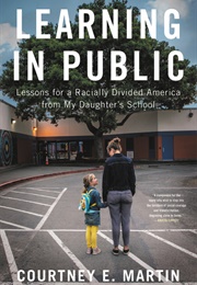 Learning in Public (Courtney E. Martin)