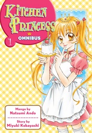 Kitchen Princess Omnibus Vol. 1 (Natsumi Ando)