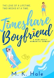 Timeshare Boyfriend (M.K. Hale)