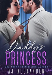 Daddy's Princess (A.J. Alexander)
