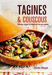 Tagines & Couscous (Ghillie Basan)