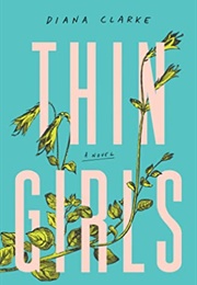 Thin Girls (Diana Clarke)