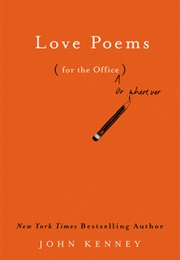 Love Poems for the Office (John Kenney)