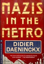 Nazis in the Metro (Didier Daeninckx)