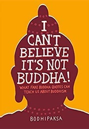 I Can't Believe It's Not Buddha! (Bodhipaksa)