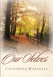 Beyond Our Selves (Catherine Marshall)
