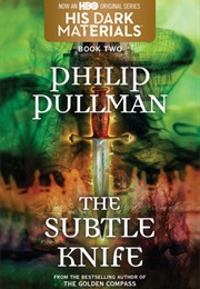 The Subtle Knife (His Dark Materials, #2) (Philip Pullman)