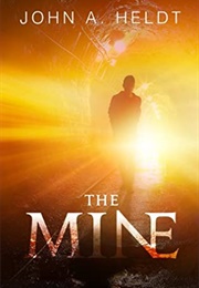 The Mine (John A. Heldt)