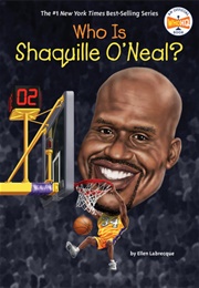Who Is Shaquille O'Neal? (Ellen Labrecque)