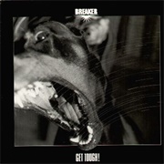 Breaker - Get Tough!