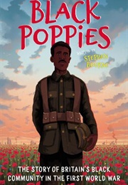 Black Poppies: The Story of Britain's Black Community in the First World War (Stephen Bourne)