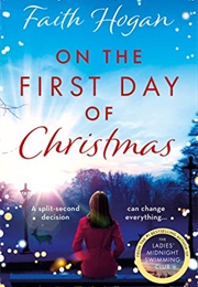 On the First Day of Christmas (Faith Hogan)