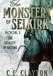 The Monster of Selkirk (C.E. Clayton)
