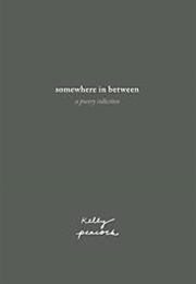 Somewhere in Between (Kelly Peacock)