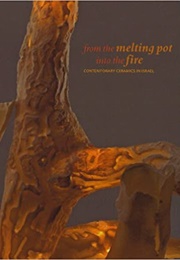 From the Melting Pot Into the Fire (Alexandra Montgomery)