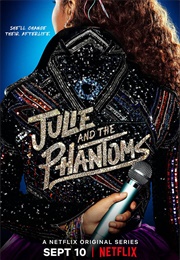 Julie and the Phantoms (2020)