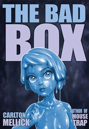The Bad Box (Carton Mellick III)