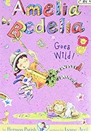 Amelia Bedelia Goes Wild! (-)