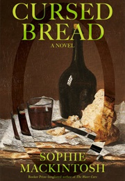 Cursed Bread (Sophie MacKintosh)