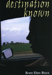 Destination Known (Brett Ellen Block)