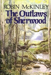 The Outlaws of Sherwood (Robin McKinley)