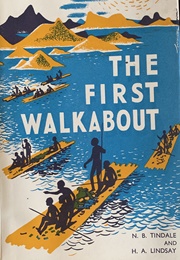 The First Walkabout (N.B. Tindale)