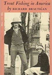 Trout Fishing in America (Richard Brautigan)