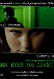 Green Eyes for Anastice (2004)