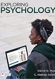 Exploring Psychology (Myers and Dewall)