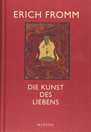 Die Kunst Des Liebens (Erich Fromm)