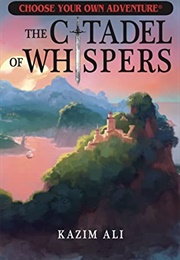 The Citadel of Whispers (Kazim Ali)