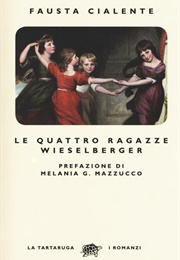 Le Quattro Ragazze Wieselberger (Fausta Cialente)