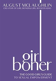 Girl Boner (August McLaughlin)