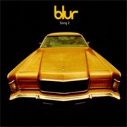 Blur - Song 2 (1997)