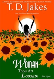 Woman, Thou Art Loosed! (T.D. Jakes)