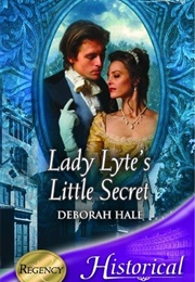 Lady Lyte's Little Secret (Deborah Hale)