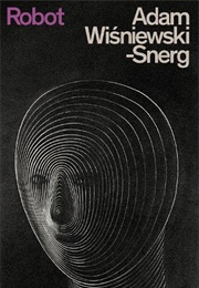 Robot (Adam Wisniewski-Snerg)