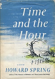 Time and the Hour (Howard Spring)