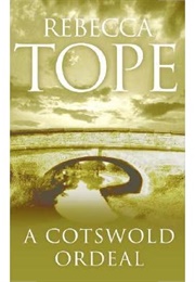 A Cotswald Ordeal (Rebecca Tope)