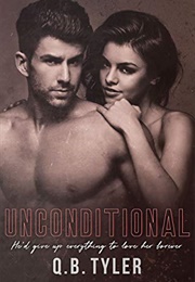 Unconditional (Q.B. Tyler)