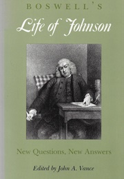 Boswell's Life of Johnson: New Questions, New Answers (John a Vance)