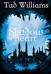 Shadowheart (Tad Williams)
