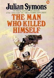 The Man Who Killed Himself (Julian Symons)