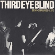 Semi-Charmed Life - Third Eye Blind