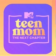Teen Mom: The Next Chapter