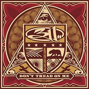 311 - Don't Tread on Me